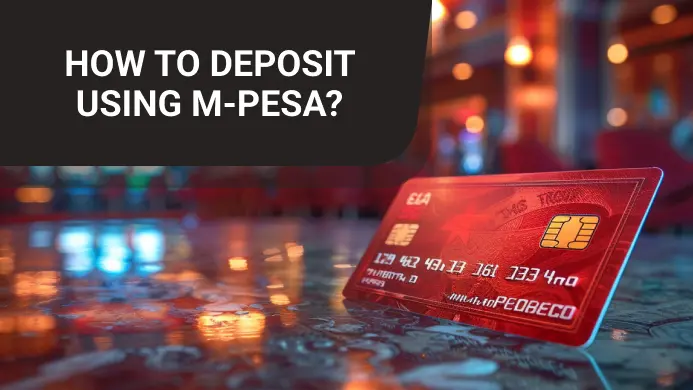 How to deposit at casinos using M-PESA?